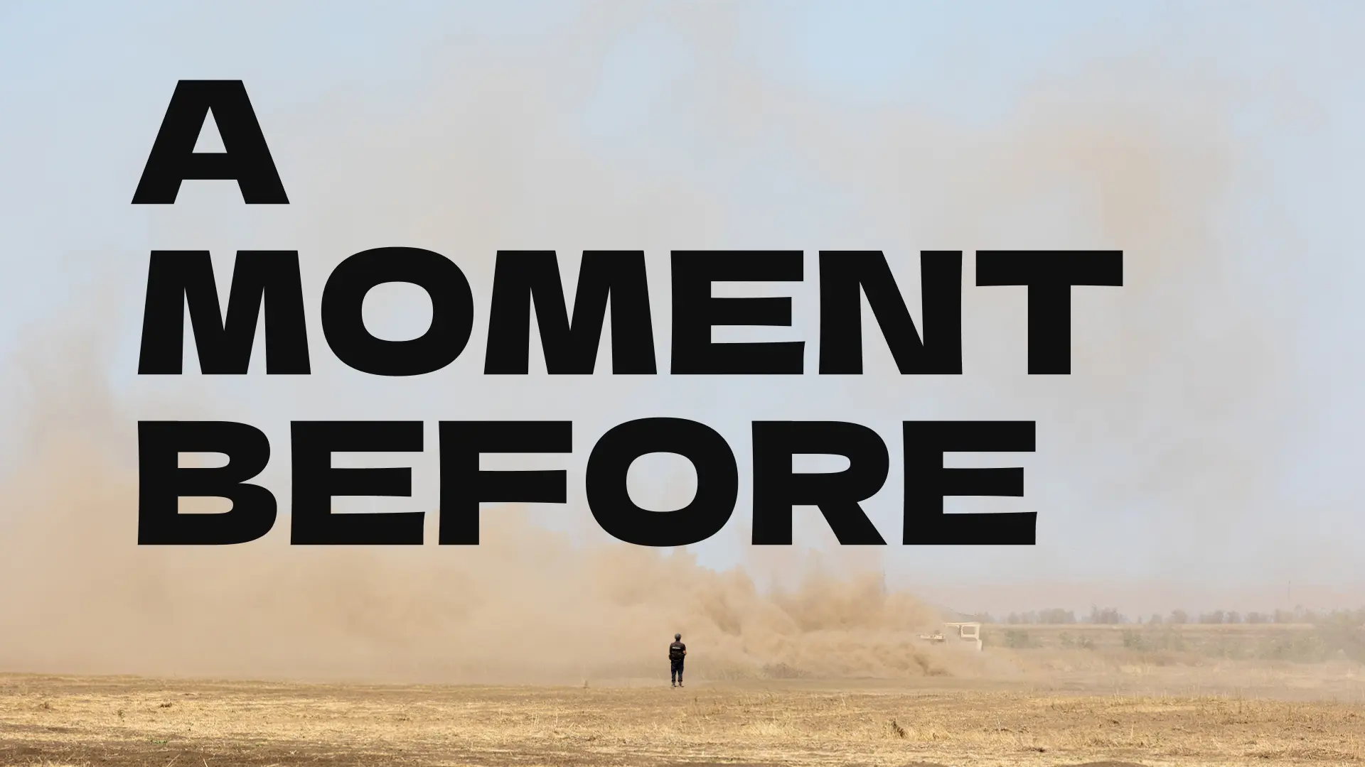 Moments before…